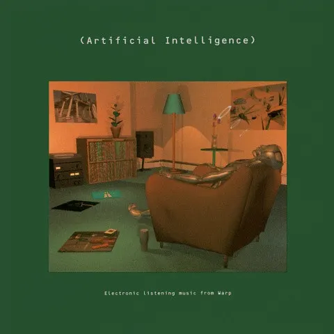 Album cover titled "(Artificial Intelligence)" showing a robot slumped in an armchair in a green and orange living room with records on the floor, captioned "Electronic listening music from Warp".
