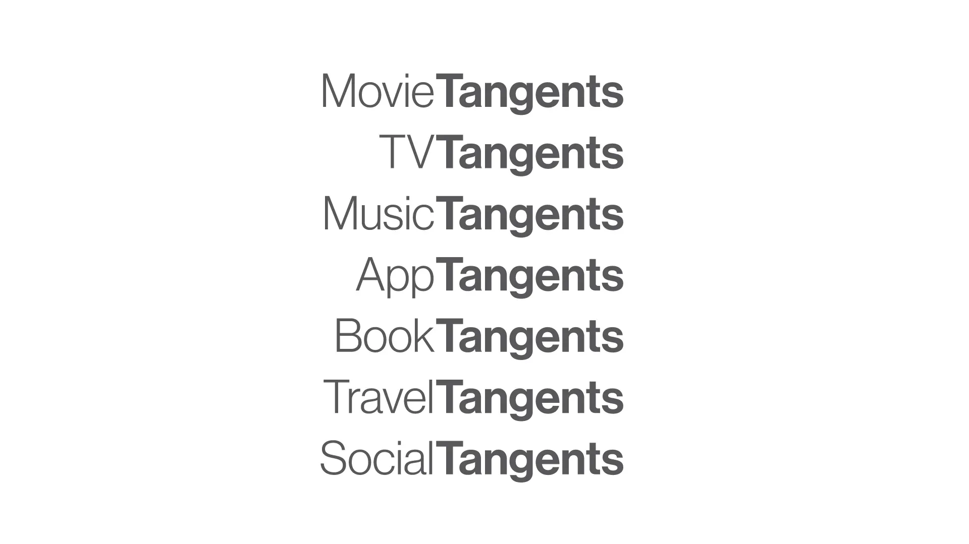 Right-aligned gray text list reading Movie, TV, Music, App, Book, Travel and Social, each followed by bold "Tangents".
