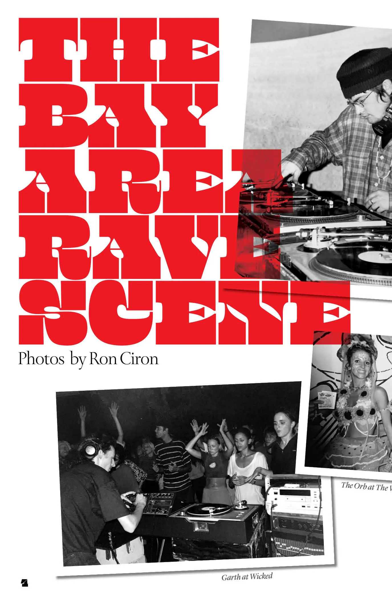 Magazine page with bold red type reading "The Bay Area Rave Scene, Photos by Ron Ciron" over black-and-white photos of DJs at turntables, a raised-arms crowd, and a costumed dancer.