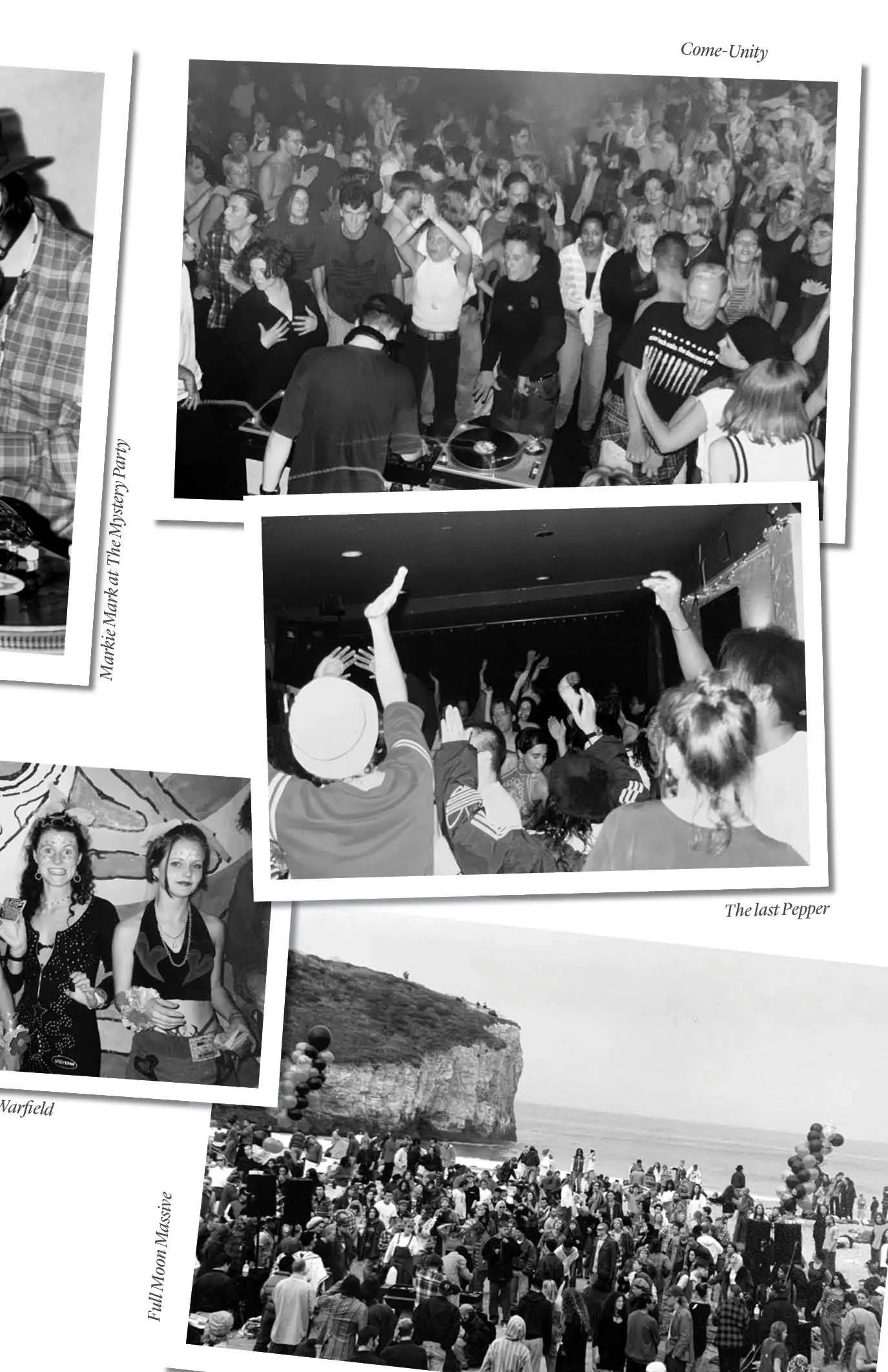 Collage of black-and-white rave photos labeled Come-Unity, The Mystery Party, The last Pepper, Warfield and Full Moon Massive, showing crowds, dancers and a beach gathering.